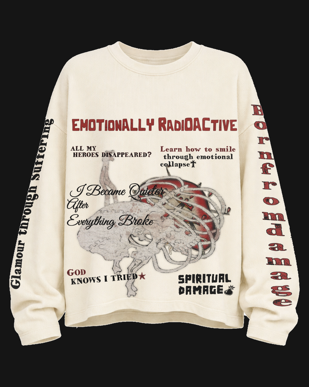 Emotionally Radioactive Long Sleeve